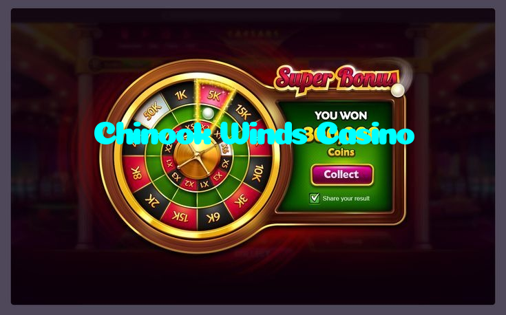 Chinook Winds Casino